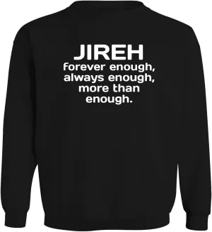 Jireh Forever Enough, Always Enough, More Than Enough - Men's Soft & Comfortable Long Sleeve T-Shirt CP05 Black