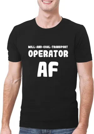 Mill-And-Coal-Transport Operator AF - A Soft & Comfortable Men's T-Shirt