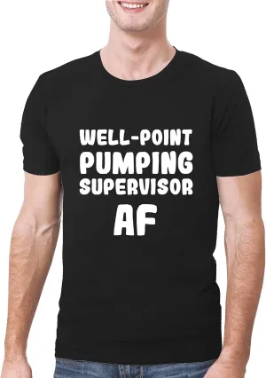 Well-Point Pumping Supervisor AF - A Soft & Comfortable Men's T-Shirt