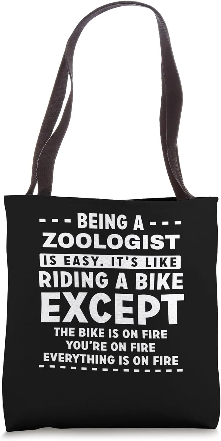 Zoologist Job Is Easy Like Riding Bike on Fire Funny Tote Bag